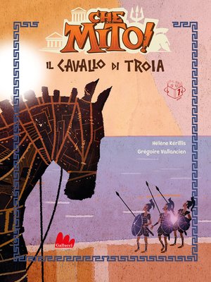 cover image of Che mito! Il cavallo di Troia